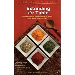 USED-Extending the Table: Recipes and Stories from Afghanistan to Zambia in the Spirit of More-With-Less by Schlabach, Joetta Handrich (Hardcover)