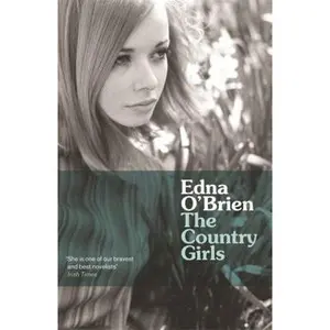 USED-The Country Girls (Country Girls Trilogy 1) by Edna O'Brien (Paperback)