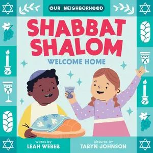 USED-Shabbat Shalom, Welcome Home (an Our Neighborhood Series Board Book for Toddlers Celebrating Judaism) by Weber, Leah (Board book)