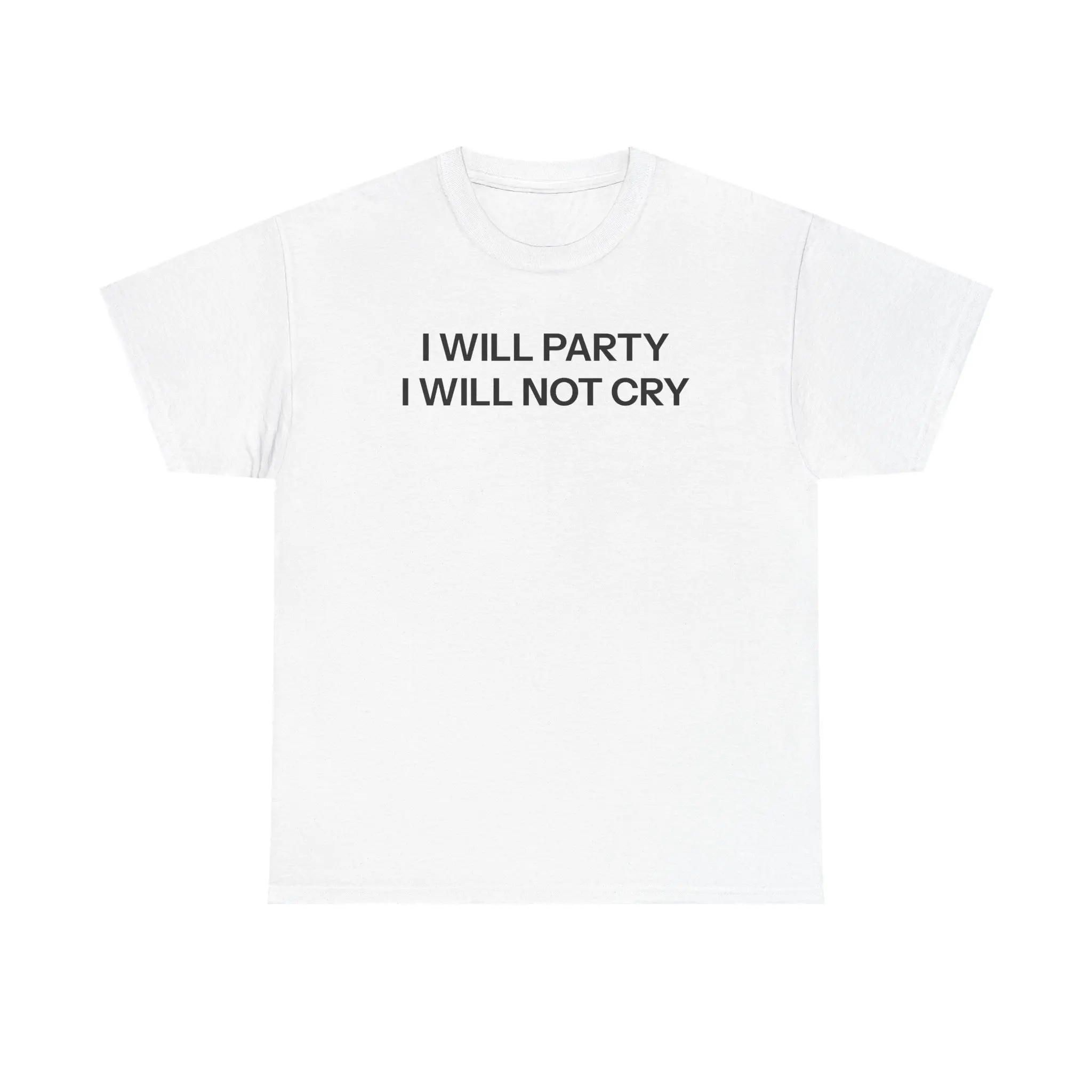 I will party T-shirt
