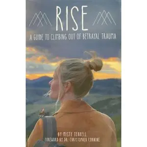 USED-RISE: A Guide to Climbing Out of Betrayal Trauma by Misty Terrell (Paperback)