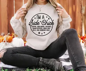 I'm a Side Chick sweatshirt, Funny Thanksgiving Sweatshirt, Turkey Fall Sweat, Thanksgiving Dinner Sweatshirts, Chick Sweatshirt