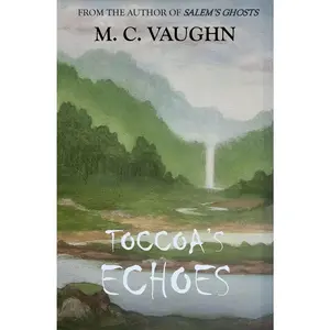 USED-Toccoa's Echoes by Vaughn, M. C. (Paperback)