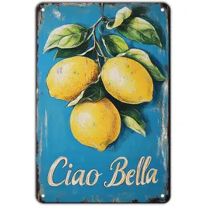 Ciao Bella Lemon Metal Signs Vintage Lemon Kitchen Tin Sign Italian Home Kitchen Garden Farm Market Yard Outside Fence Wall Art Decor 12x8 Inch