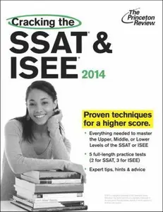 USED-Cracking the SSAT & ISEE: 6 full-length practice tests, 2014 Edition by Elizabeth Silas (Paperback)