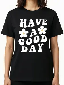Have a Nice Day Flower Graphic Crew Neck Tee, Ultra Soft Breathable Casual Top, Slim-Fitting Short Sleeve Daily Wear for Girls
