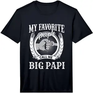 Women's 100% Cotton Short-Sleeve Round Neck T-Shirt, Breathable Casual Fabric, "My Favorite People Call Me Big Papi Fist Bump Grandpa" Graphic Performance Top
