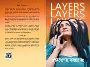 Stacey B. Greene Layers Peeling Back the Flesh to Discover True Healing Paperback & Hardcover Book of Faith Recovery Transformation