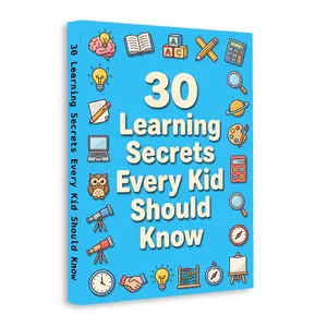 30 Smart Learning Habits Every Child Should Know: Study Skills Guide for Better Focus, Confidence, Problem Solving, School Success and Everyday Growth Book