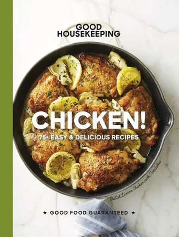 USED Book - Good Housekeeping Chicken!: 75+ Easy & Delicious Recipes Volume 20 by Good Housekeeping (Hardcover) - english