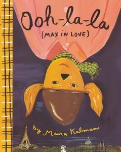 USED-Ooh-la-la (Max in Love) by Maira Kalman (Hardcover)