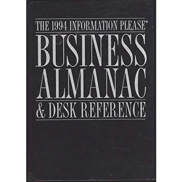 USED-The 1994 Information Please Business Almanac & Desk Reference (INFORMATION PLEASE BUSINESS ALMANAC AND SOURCEBOOK) by Seth Godin (Hardcover)