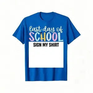 Last Day Of School Autograph Sign My Shirt Cute Teacher Mens Girls T-Shirt for Mens Soft Fabric, Breathable, Comfortable Short Sleeve Tees Perfect for Mens Shirts Men Women Best Gift