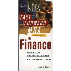 USED-The Fast Forward MBA in Finance (Fast Forward MBA Series) by John A. Tracy (Paperback)