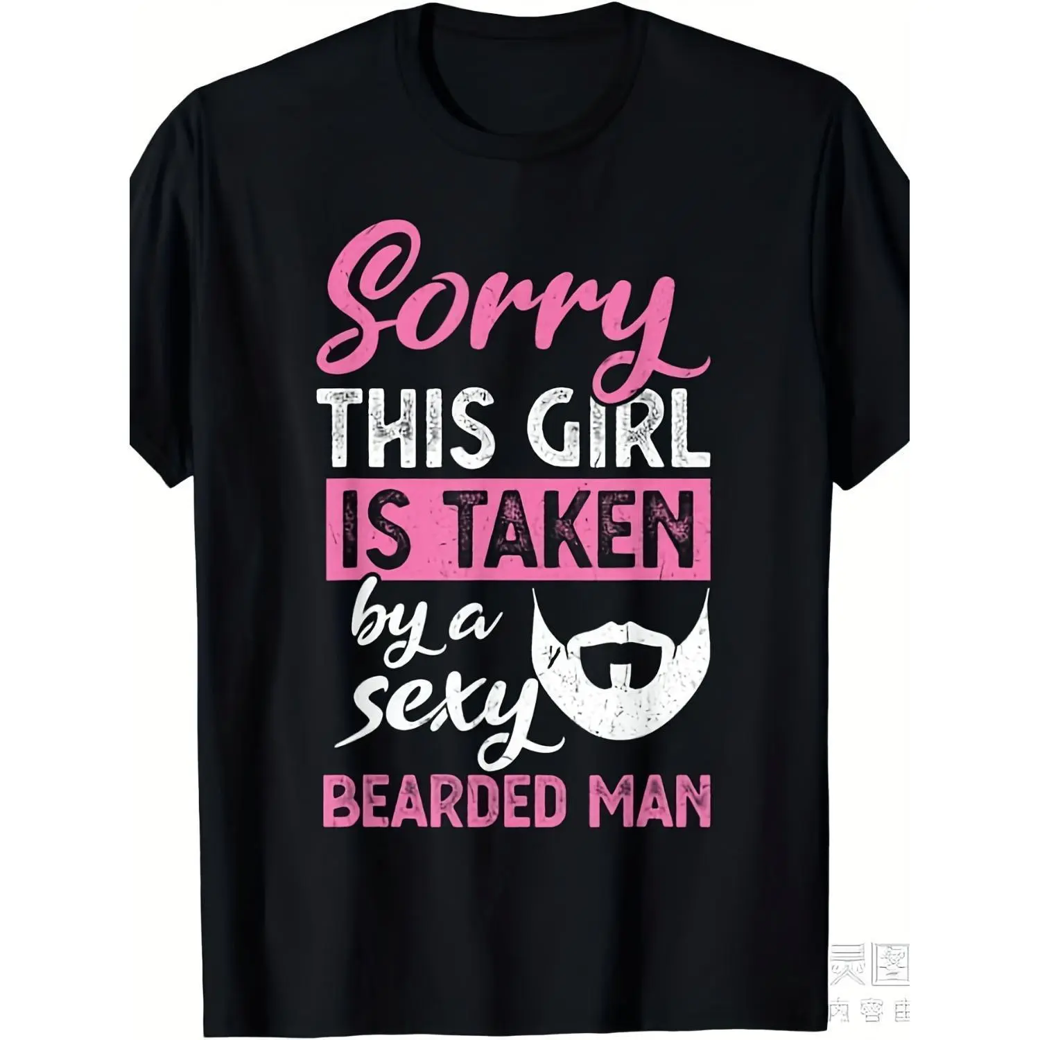 "Sorry This is Taken by a Sexy Bearded Man T-Shirt - Funny Graphic Tee for Couples, Heavyweight 220GSM Crewneck Shirt for Men & Women, Hilarious Marriage Humor Gift for Bearded Guys - Casual Everyday Wear"