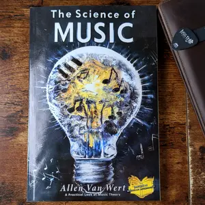 The Science of Music Paperback Book 5th Edition by Allen Van Wert - A Comprehensive Textbook for Music Theory Modern Tutorial