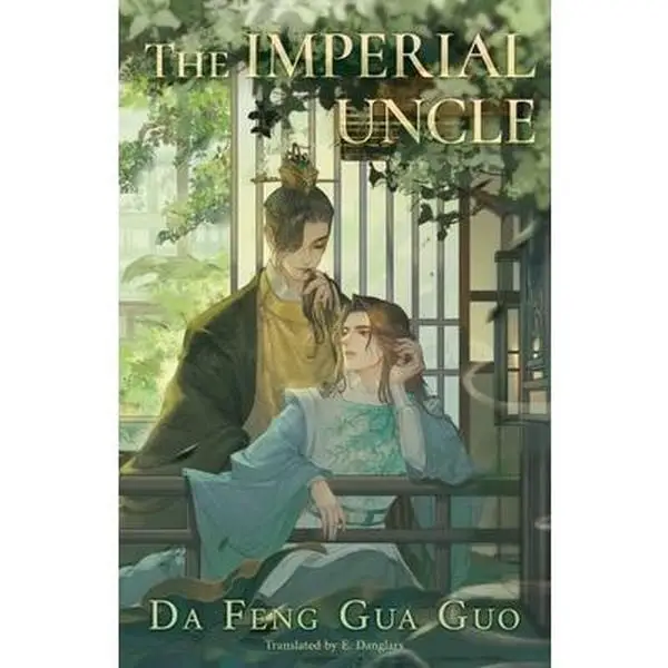 The Imperial Uncle -- Da Feng Gua Guo - Paperback