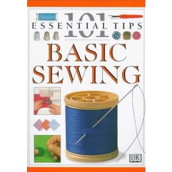 Used Book - DK Publishing's 101 Essential Tips: Basic Sewing (Paperback, English) for Sewing Projects