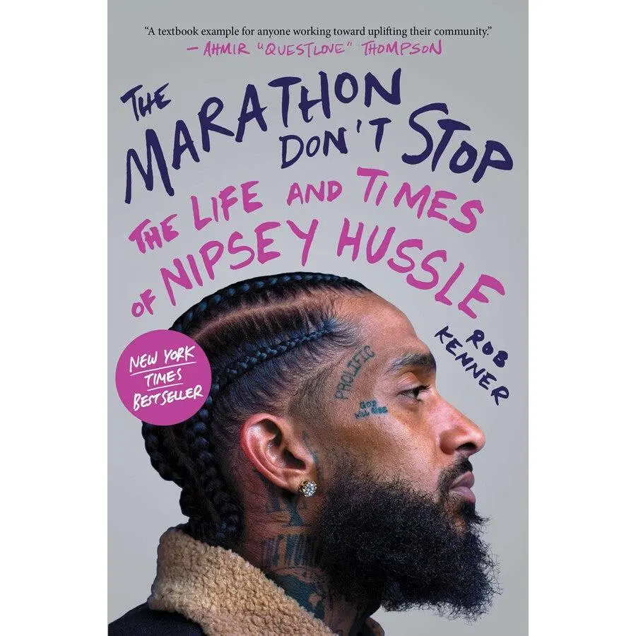 The Marathon Don't Stop // The Life and Times of Nipsey Hussle