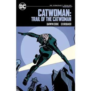 Catwoman: Trail of the Catwoman: DC Compact Comics Edition -- Ed Brubaker, Paperback