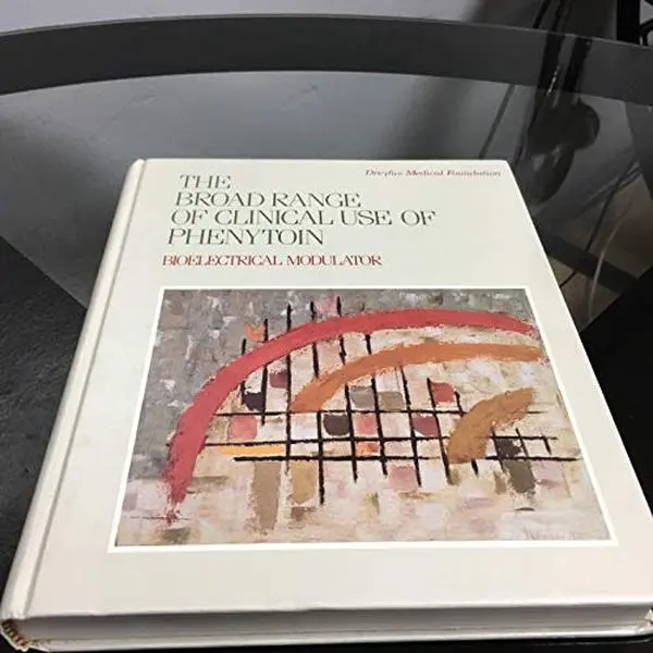 USED-The Broad Range of Clinical Use of Phenytoin. Bioelectrical Modulator. by Smith, Barry H. (Hardcover)