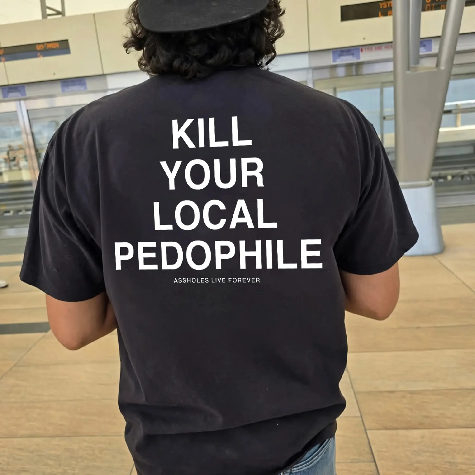 Kill Your Local Pe do T-Shirt, Anti Tr.ump Shirt
