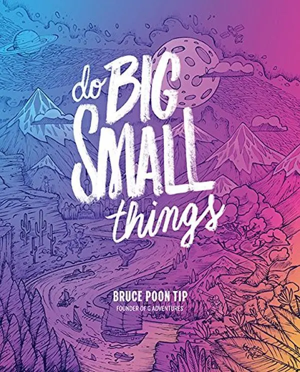 USED Book - Do Big Small Things by Bruce Poon Tip (Hardcover) - english