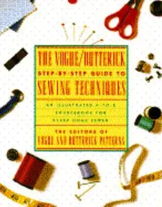 USED-The Vogue/Butterick Step-By-Step Guide to Sewing Techniques: An Illustrated A-To-Z Sourcebook for Every Home Sewer by Vogue Butterick Patterns (Paperback)
