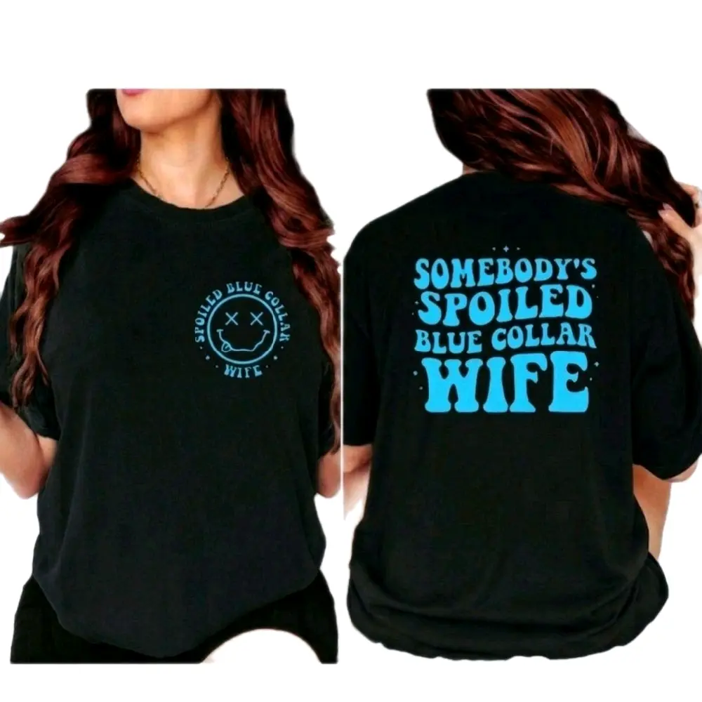 Somebodys spoiled blue collar wife shirt popular trending blue cute wifey Short sleeve Unisex Casual Tshirt graphic tee