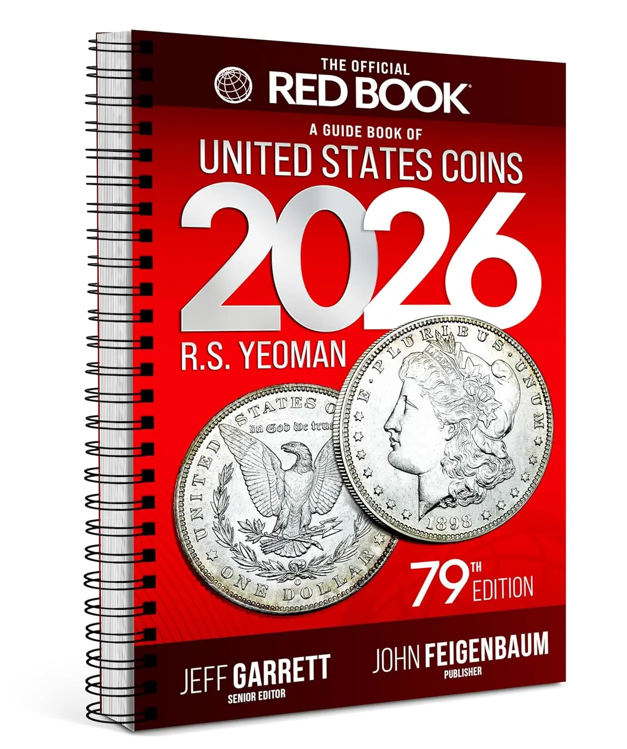 The 2026 Red Book: A Guide Book of United States Coins, 79th Edition – The Definitive Grade-by-Grade U.S. Coin Collecting & Retail Price Guide with ... Images for Collectors (Official Red Book) Spiral-bound