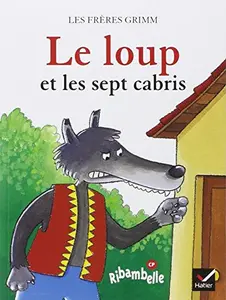 USED-Ribambelle CP série bleue éd. 2008 - Le loup et les sept cabris - Album 4 by Frères Grimm (Unknown)