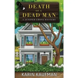 USED-Death of a Dead Man (Juniper Grove Cozy Mystery) by Karin Kaufman (Paperback)
