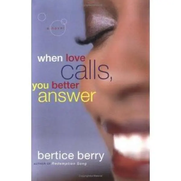 USED-When Love Calls, You Better Answer: A Novel by Bertice Berry (Hardcover)