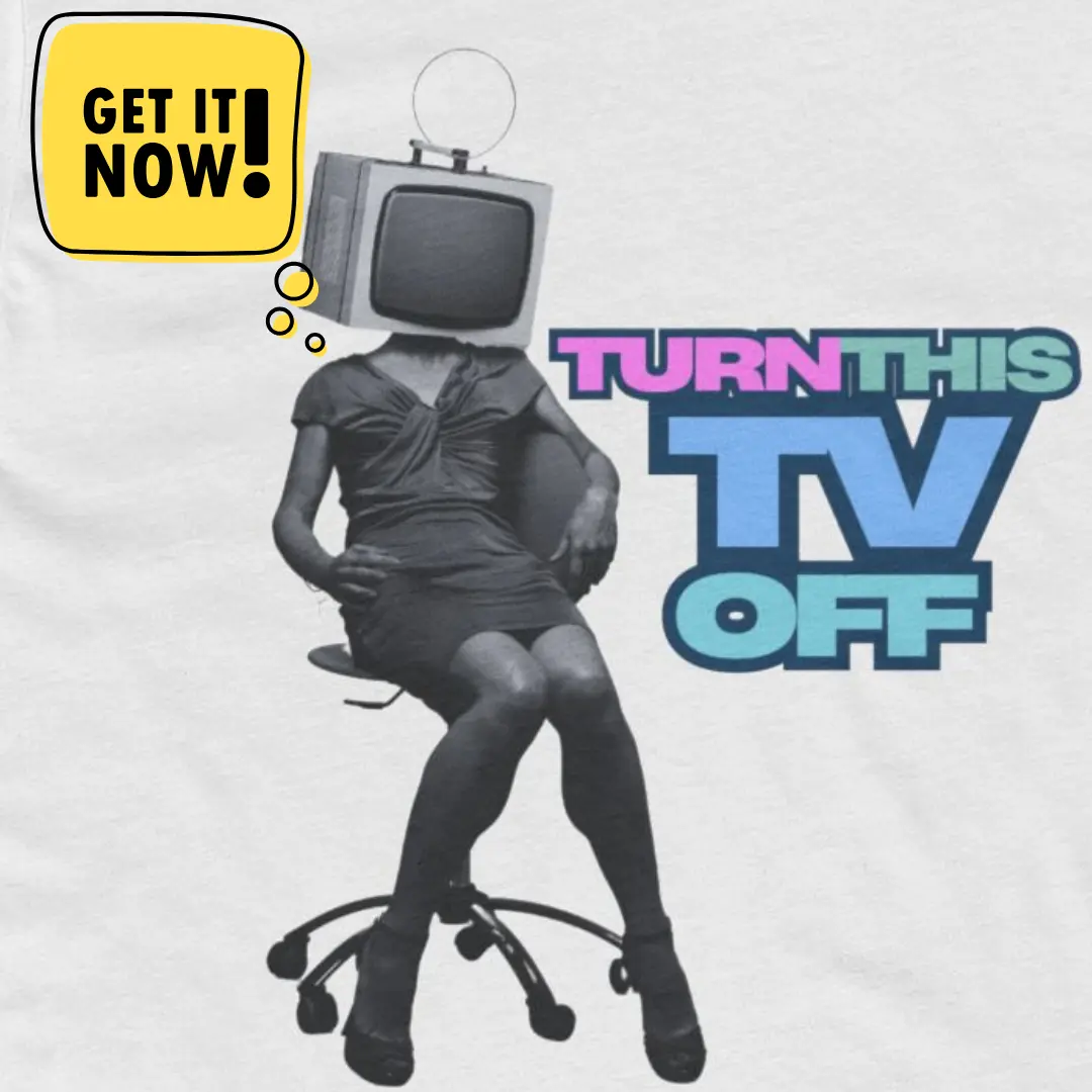 Turn This TV Off Tee-  IYKYK...   men summer kendrick merch