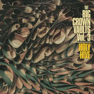 Holy Hive - Big Crown Vaults Vol. 3 - Holy Hive  [VINYL RECORD - LP]