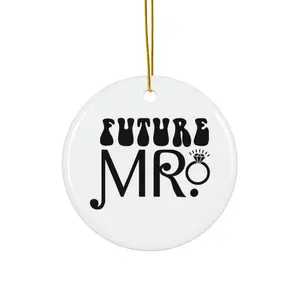FUTURE MR ORNAMENT, CHRISTMAS DECORATIONS, 3 INCHES CIRCLE ORNAMENT, CERAMIC ORNAMENT
