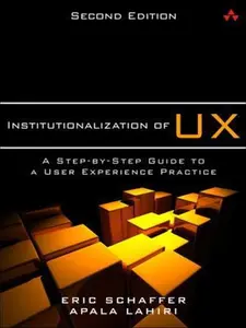 USED Book - Institutionalization of UX: A Step-By-Step Guide to a User Experience Practice by Schaffer, Eric (Paperback) - english