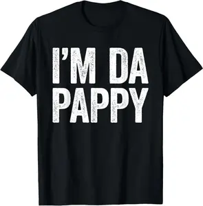 I'M Da Pappy T-Shirt Fathers Day Pappy Shirt T-Shirt