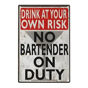 8x12 in Aluminium "Drink At Your Own Risk - No Bartender On Duty" Metal Sign, Stylish Whimsical Novelty Aluminum-Based Metal-Toned Home Sign, Vintage Men's Room & Home Bar Wall Decor, Stylish Home Signs, Whimsical Home Signs Farmhouse Decoration