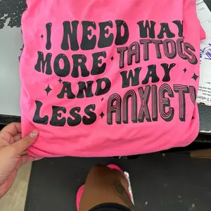 WAY more tattoos less anxiety tee or sweatshirtt