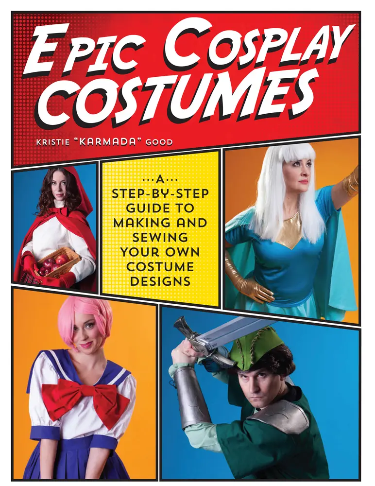 USED Book - Epic Cosplay Costumes: A Step-By-Step Guide to Making and Sewing Your Own Costume Designs by Good, Kristie (Paperback) - english