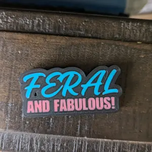 Feral and Fabulous! Magnet