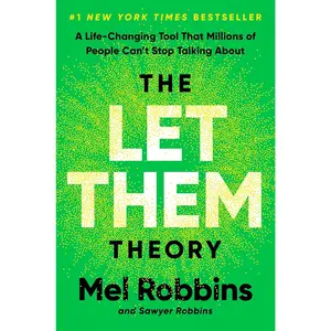 The Let Them Theory: A Life-Changing Tool That Millions of People Can't StopTalking About
