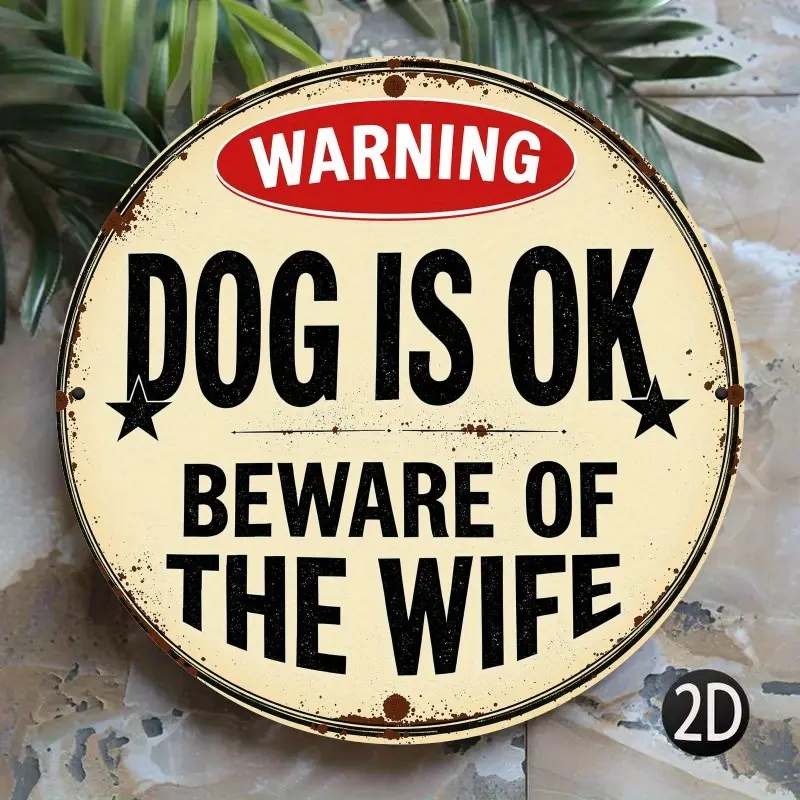Funny Round Tin Sign "Dog Is OK Beware of The Wife" - Chic Vintage Farmhouse Metal Plaque, Sarcastic Wedding Couple Art - Yoga Enthusiast & Dog Lover Humorous Gift, Front Porch Home Decor
