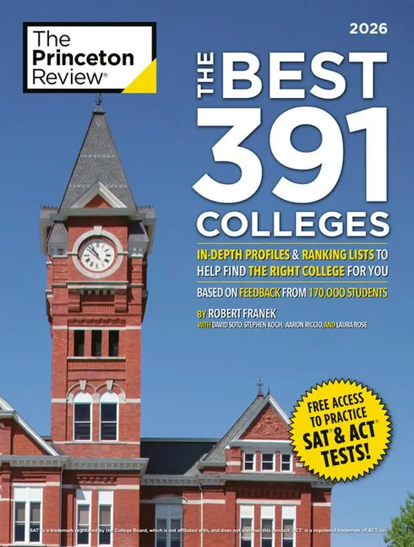 The Best 391 Colleges, 2026: In-Depth Profiles & Ranking Lists to Help Find the Right College for You -- The Princeton Review - Paperback