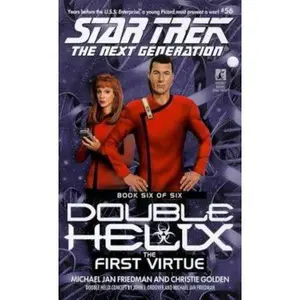 USED-The First Virtue (Star Trek the Next Generation: Double Helix, Book 6) by Michael Jan Friedman (Unknown)
