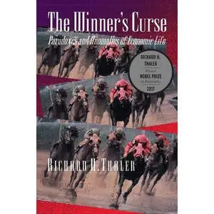 USED-The Winner's Curse: Paradoxes and Anomalies of Economic Life by Thaler, Richard H. (Paperback)