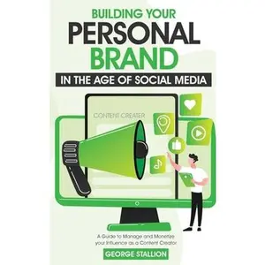 USED-Building Your Personal Brand in the Age of Social Media by Stallion, George (Hardcover)