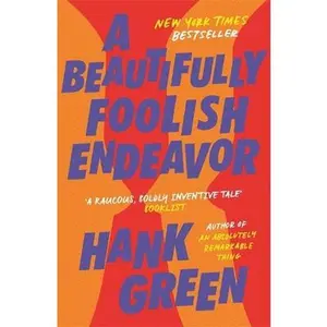USED-A Beautifully Foolish Endeavor by Hank Green (Paperback)