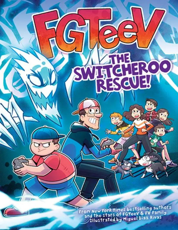 Fgteev: The Switcheroo Rescue!: A Graphic Novel -- Fgteev, Hardcover